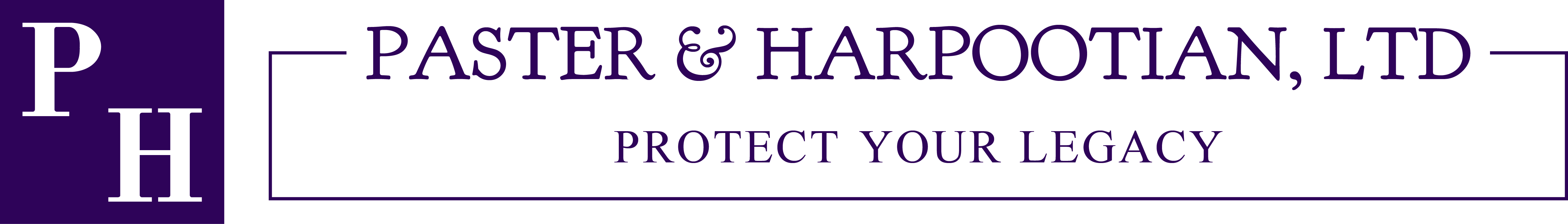 Paster & Harpootian, LTD Protect Your Legacy